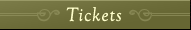 Tickets
