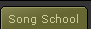 Song School