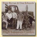 Peter Rowan & Don Edwards - High Lonesome Cowboy