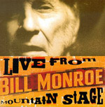 Bill Monroe Live From the Mountain Stage