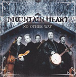 Mountain Heart - No Other Way