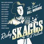 Ricky Skaggs & Friends - Sings The Songs Of Bill Monroe